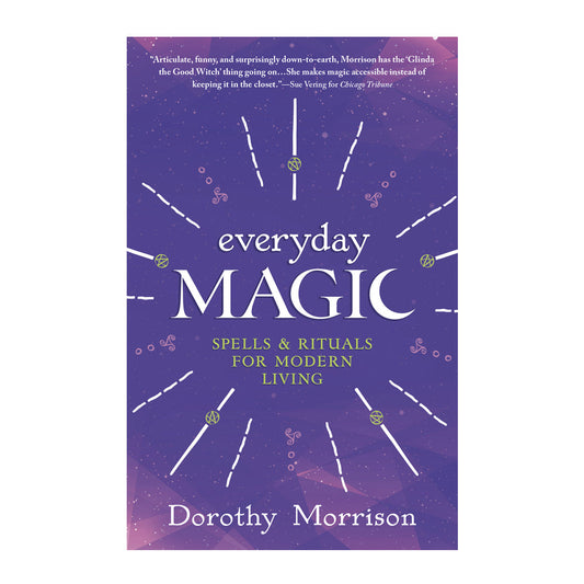 Everyday Magic: Spells & Rituals for Modern Living by Dorothy Morrison