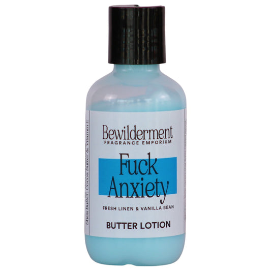 Fuck Anxiety Body Lotion 4oz