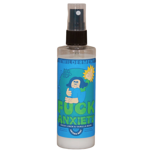 Fuck Anxiety | Room, Linen & Body Aroma Mist 4 fl oz